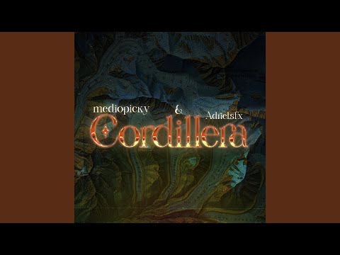Cordillera (feat. mediopicky)