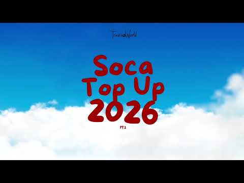 2026 Soca Top Up By Travis World