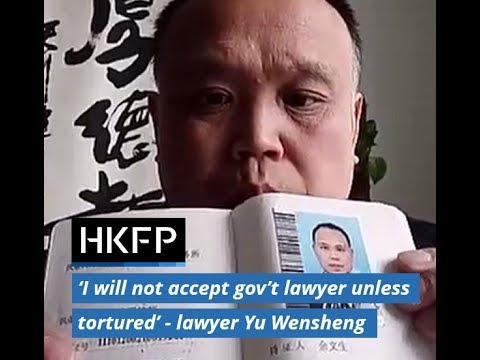 'I will not accept gov't-appointed lawyer unless tortured,' arrested Chinese lawyer Yu Wensheng says