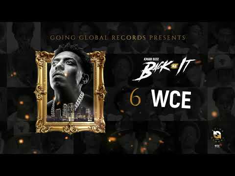 Kman 6ixx - WCE (Official Audio)