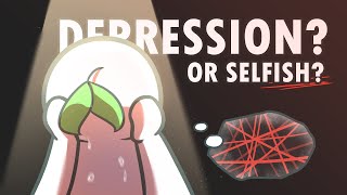 6 Signs You&#39;re Depressed, NOT Selfish
