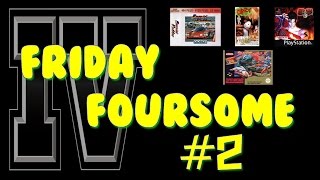 The Friday Foursome #2 - Most Cherished Games.