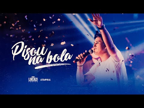 Pisou Na Bola - Lorenzo Fortes