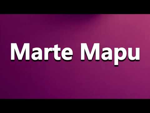 How to Pronounce Marte Mapu