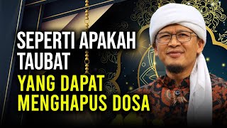 Download lagu SEPERTI APAKAH TAUBAT YANG DAPAT MENGHAPUS DOSA ITU? mp3