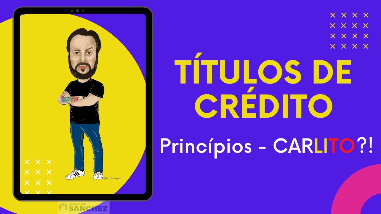 Títulos de Crédito - Princípios e requisitos básicos