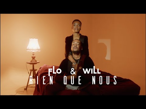 FLO & WILL - RIEN QUE NOUS (Clip Officiel).