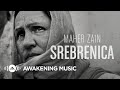Maher Zain - Srebrenica
