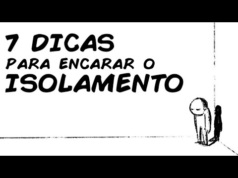 7 DICAS PARA ENCARAR O ISOLAMENTO