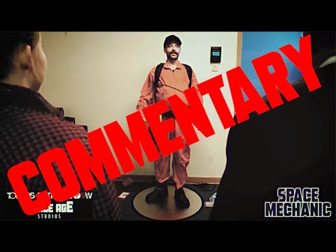 Trailer Space Mechanic Commentary