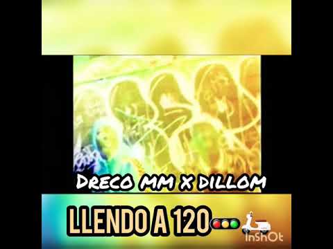 Dreco mm ❌ Dillom  - VAMOS A  120 🚥🛵 (Videoclip oficial)