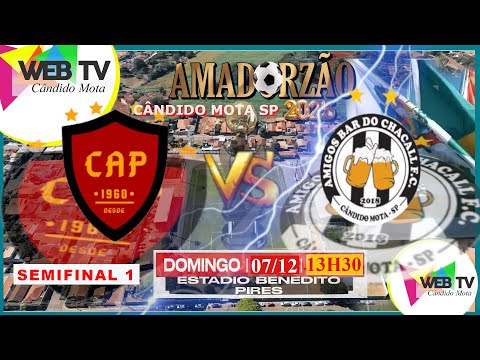 PINGUELA X BAR DO CHACALL | AMADORZÃO DE CÂNDIDO MOTA 2025 | SEMIFINAL UM | DATA 07 DE DEZEMBRO