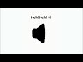 Hello Hello Hi