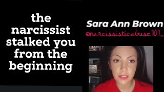 The Narcissist Stalks You From the Beginning