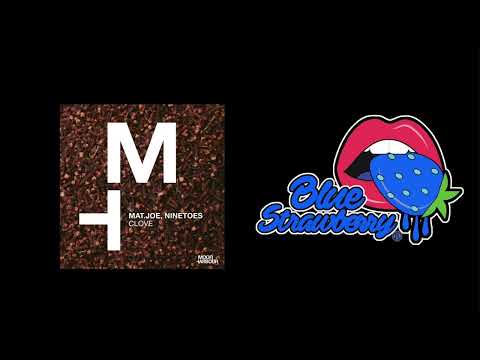 Mat.Joe, Ninetoes - Clove