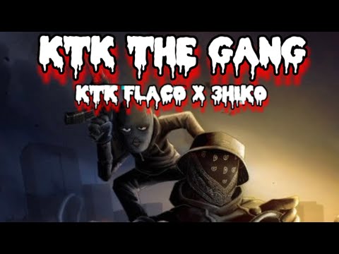 KTK Flaco X 3hiko “KTK THE GANG”