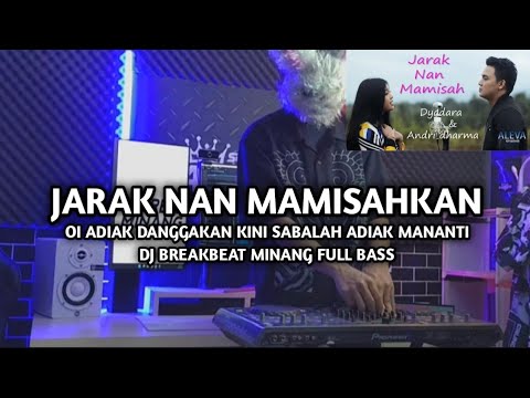 DJ Break Minang Jarak Nan Mamisah Paling Enak 🔥 Remix Terbaru 2025