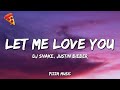 DJ Snake Let Me Love You Lyrics Ft Justin Bieber