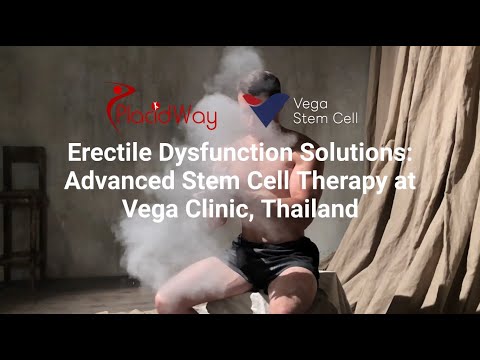 Erectile Dysfunction Solutions: Advanced Stem Cell Therapy at Vega Clinic, Thailand