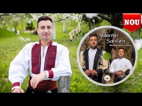 VALENTIN SANFIRA Spot Album ​🎉Mie lumea grija-mi poartă NOU