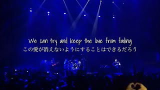 【和訳】Last Dance - ONE OK ROCK (35xxxv Asia Tour in Manila)