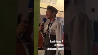 Download lagu Bisa Ganti Jasad ? - dr. Farhan - SendaNgaji Yogya mp3