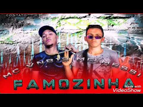 MC MESSI FEAT MC VN B13 - FAMOZINHA
