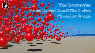 Chocolate Brown by The Cranberries