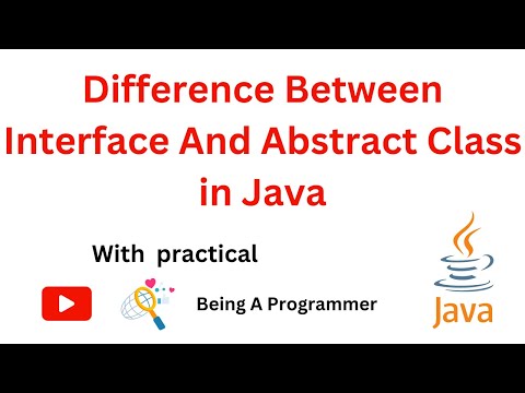 Difference Between Interface And Abstract Class In Java Beingaprogrammer Java Tutorials