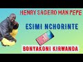 ESIMI NCHORINTE HENRY SAGERO MAN PEPE BONYAKONI KIRWANDA