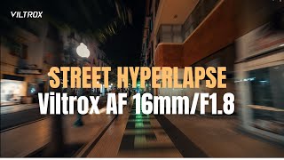 Video thumbnail for Viltrox AF 16mm F1.8 FE: An Ideal Lens for Street Hyperlapses by Viltrox Official