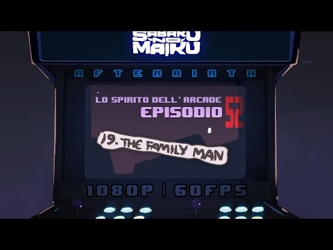 "Family Man", Lo Spirito dell'Arcade 52 -The Binding of Isaac: Afterbirth