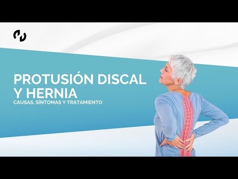 Protusión discal y hernia: Causas, Síntomas y Tratamiento