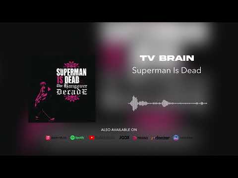 TV Brain - Superman Is Dead