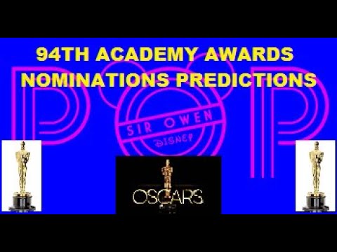 Awards 2022 Popcast - 94th Academy Awards Nominations Predictions - ALL 23!! (1-31-22)