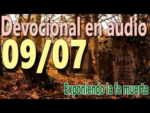 Devocional en audio 09/07 - Exponiendo la fe muerta (John MacArthur)