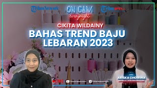 Kisah Cikita Wildainy, Buat Kebaya Nikah Sendiri selama 6 Bulan hingga Trend Baju Lebaran 2023
