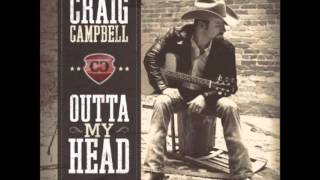 Outta My Head - Craig Campbell