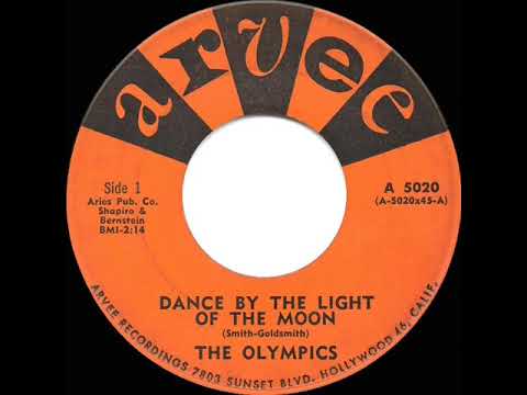 1961 HITS ARCHIVE: Dance By The Light Of The Moon - Olympics