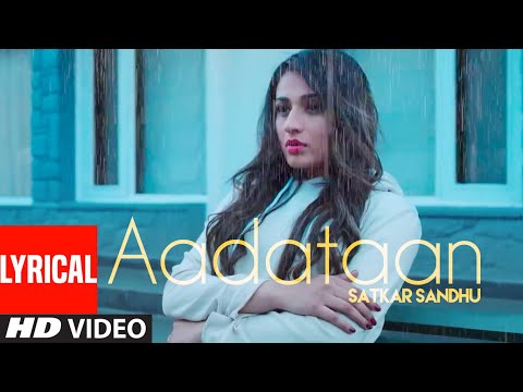 Aadataan (Lyrical) — watch video
