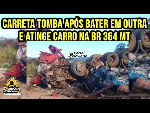 Carreta com carga de carvão tomba após bater em outra e atinge carro na BR 364 MT