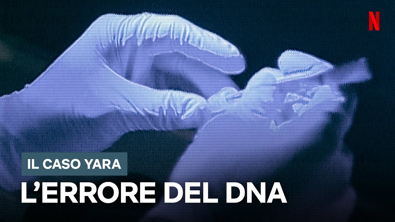 Il Caso Yara: oltre ogni ragionevole dubbio | L’errore del DNA