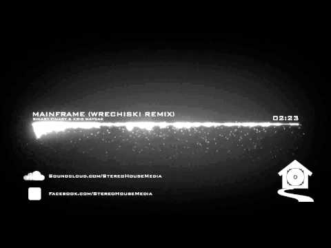 Binary Finary & Kris Maydak - Mainframe (Wrechiski Remix)