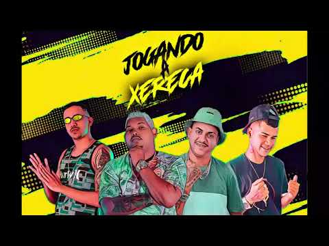JOGANDO A XERECA - SONY NO BEAT - FELUPE NA VOZ - JO PRESSÃO -MT NA VOZ