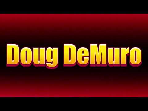 How to pronounce Doug DeMuro?(SORT OF CORRRECTLY...)