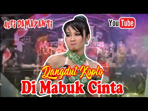 Dimabuk cinta versi dangdut koplo by Monata " Alfi Damayanti"