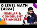 O level Math - SIMILAR AND CONGRUENT TRIANGLES (Paper 2)