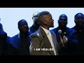 Donald Lawrence “I am healed”
