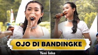 Download lagu OJO DIBANDINGKE - YENI INKA - BINTANG FORTUNA - SMS PRODUCTION - LIVE PANTAI SADENG mp3