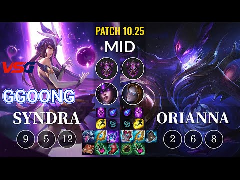 VSG Ggoong Syndra vs Orianna Mid - KR Patch 10.25